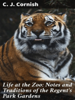 Life at the Zoo: Notes and Traditions of the Regent's Park Gardens