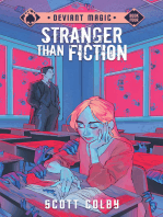 Stranger Than Fiction: Deviant Magic