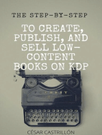 The Step By Step To Create, Publish And Sell Low Content Books On Kdp