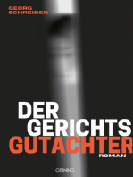 Der Gerichtsgutachter: Roman