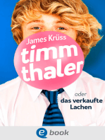 Timm Thaler oder Das verkaufte Lachen: Unvergesslicher, fantastischer Kinderbuch-Klassiker über einen teuflischen Pakt und den Preis des Erfolgs für Kinder ab 10 Jahren