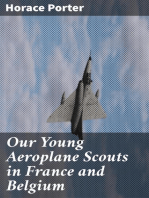 Our Young Aeroplane Scouts in France and Belgium: Or, Saving the Fortunes of the Trouvilles