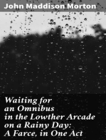 Waiting for an Omnibus in the Lowther Arcade on a Rainy Day: A Farce, in One Act