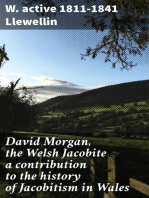 David Morgan, the Welsh Jacobite a contribution to the history of Jacobitism in Wales