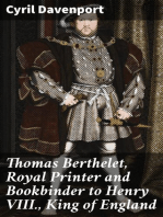 Thomas Berthelet, Royal Printer and Bookbinder to Henry VIII., King of England