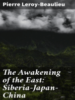 The Awakening of the East: Siberia—Japan—China
