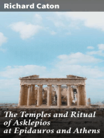 The Temples and Ritual of Asklepios at Epidauros and Athens: Two Lectures Delivered at the Royal Institution of Great Britain