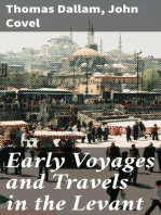 Early Voyages and Travels in the Levant