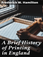 A Brief History of Printing in England: A Short History of Printing in England from Caxton to the Present Time