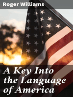 A Key Into the Language of America: The Help to the Language of the Natives in That Part of America Called New-England