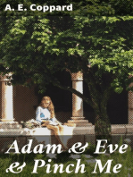 Adam & Eve & Pinch Me