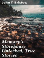 Memory's Storehouse Unlocked, True Stories: Pioneer Days In Wetmore and Northeast Kansas