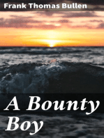 A Bounty Boy: Being Some Adventures of a Christian Barbarian on an Unpremeditated Trip Round the World