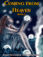 Coming from Heaven. Book 2