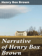 Narrative of Henry Box Brown: Who Escaped from Slavery Enclosed in a Box 3 Feet Long and 2 Wide