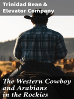 The Western Cowboy and Arabians in the Rockies