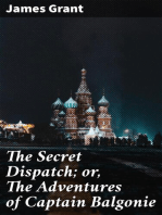 The Secret Dispatch; or, The Adventures of Captain Balgonie
