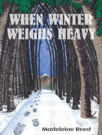 When Winter Weighs Heavy