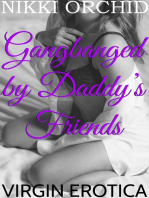 Gangbanged by Daddy’s Friends