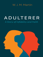 Adulterer: A Story of Infidelity and Faith