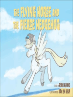 The Flying Horse and the Fierce Hedgehog