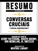 Resumo Estendido De Conversas Cruciais (Crucial Conversations) - Baseado No Livro De Kerry Patterson, Joseph Grenny, Ron Mcmillan, Al Switzler