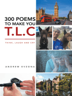 300 Poems to Make You T.L.C: Think, Laugh and Cry
