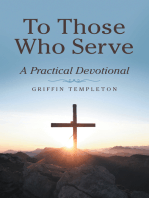 To Those Who Serve: A Practical Devotional