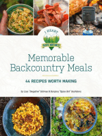 Memorable Backcountry Meals: 44 Recipes Worth Making
