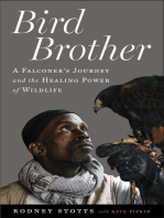 Bird Brother: A Falconer's Journey and the Healing Power of Wildlife