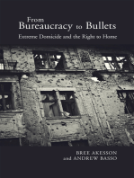 From Bureaucracy to Bullets: Extreme Domicide and the Right to Home