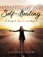Pathway To Self-Healing: A Journey to Self-Love and Happiness