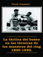 La táctica del boxeo en las técnicas de los maestros del ring 1800-1940.