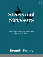 Stress and Stressors: Avoiding and Managing Stress and Burnout at Work