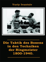 Die Taktik des Boxens in den Techniken der Ringmeister 1800-1940.
