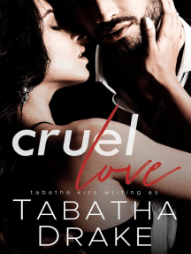 Cruel Love by Tabatha Drake, Tabatha Kiss - Ebook | Scribd