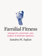 Familial Fitness: Disability, Adoption, and Family in Modern America