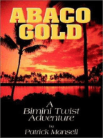 Abaco Gold, A Bimini Twist Adventure