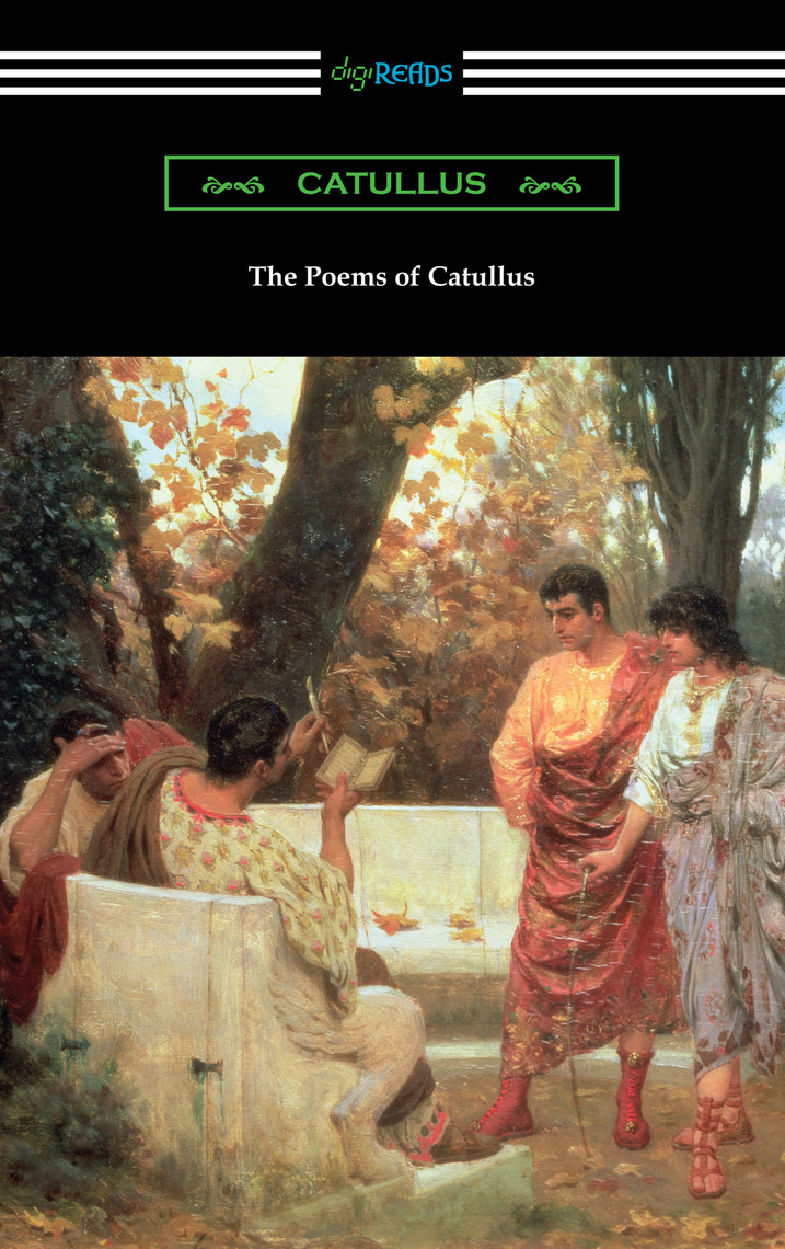 The Poems of Catullus by Catullus (Ebook) - Read free for 30 days