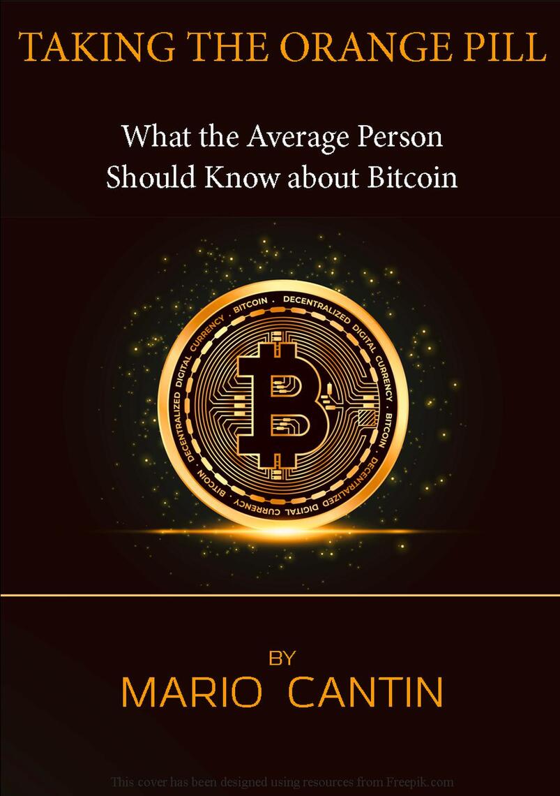 Taking the Orange Pill by Mario Cantin (Ebook) - Read free for 30 days