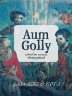 Aum Golly: Tekoälyn runoja ihmisyydestä
