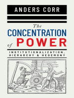 The Concentration of Power: Institutionalization, Hierarchy & Hegemony