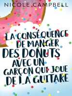 La conséquence de manger des donuts avec un garçon qui joue de la guitare