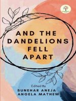 And The Dandelions Fell Apart: And The Dandelions Fell Apart_1, #1