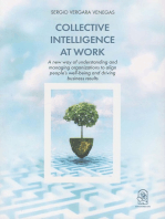 Collective Intelligence at Work.: A New Way of Understanding and Managing Organizations to Align People's Well-Being and Driving Business Results
