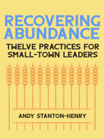 Recovering Abundance: Twelve Practices for Small-Town Leaders