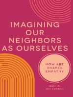 Imagining Our Neighbors as Ourselves: How Art Shapes Empathy