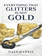 Everything That Glitters Is Not Gold