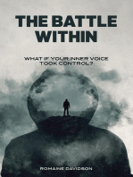 The Battle Within: What if your inner voice took control?