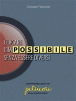 Cercare l'impossibile senza essere diversi: Realtà da divulgare